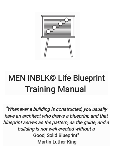 The MEN INBLK Life Blueprint By Jeffrey White II